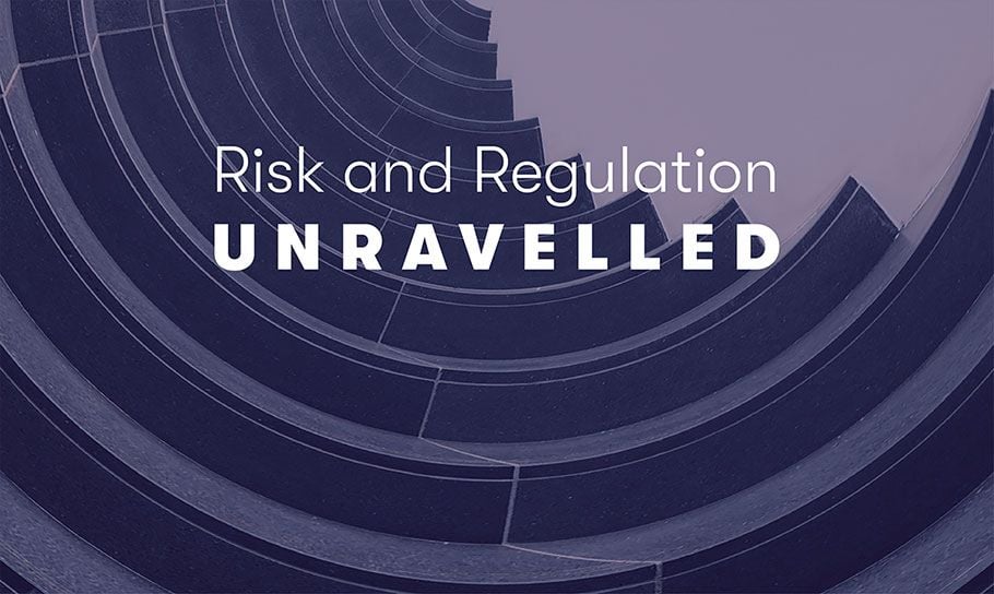 Risk and Regulation Unravelled podcast